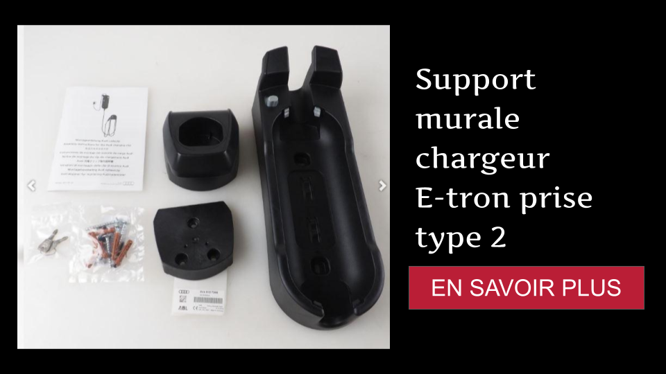 Support murale chargeur E-tron prise type 2